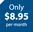 Only $8.95 per month!